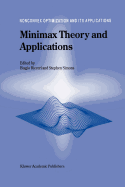 Minimax Theory and Applications