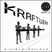 Minimum-Maximum - Kraftwerk