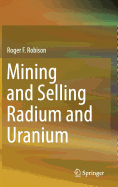 Mining and Selling Radium and Uranium
