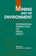 Mining and the Environment: International Perspectives on Public Policy