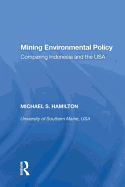 Mining Environmental Policy: Comparing Indonesia and the USA