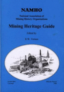 Mining Heritage Guide - Vernon, Robert W. (Editor)