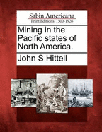Mining in the Pacific States of North America
