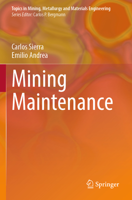 Mining Maintenance - Sierra, Carlos, and Andrea, Emilio
