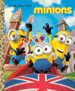 Minions Little Golden Book: Illumination's Minions