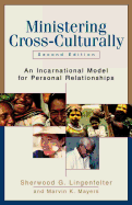 Ministering Cross-Culturally: An Incarnational Model for Personal Relationships