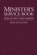 Minister's Service Book: For Pulpit and Parish