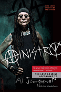 Ministry: The Lost Gospels According to Al Jourgensen