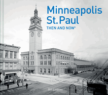 Minneapolis-St.Paul Then and Now(r)