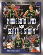 Minnesota Lynx vs. Seattle Storm: Rival Rumble