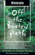 Minnesota Off the Beaten Path: A Guide to Unique Places