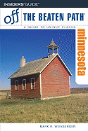 Minnesota Off the Beaten Path: A Guide to Unique Places
