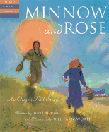 Minnow and Rose: An Oregon Trail Story