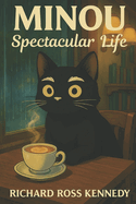 Minou - Spectacular Life