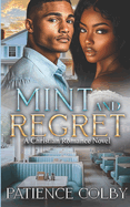 Mint and Regret