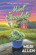 Mint Chocolate Murder: An Ice Cream Shop Mystery