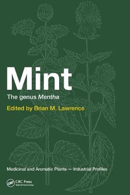 Mint: The Genus Mentha - Lawrence, Brian M (Editor)
