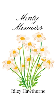 Minty Memoirs - Hawthorne, Riley