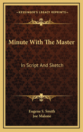 Minute with the Master: In Script and Sketch