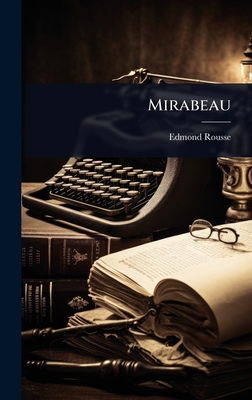 Mirabeau - Rousse, Edmond