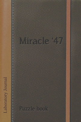 Miracle 47: Laboratory journal interactive puzzle book - Rowe, Matthew