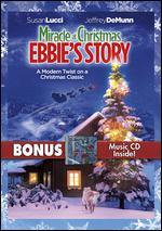 Miracle at Christmas: Ebbie's Story [2 Discs] [DVD/CD]