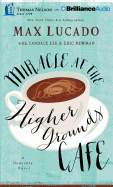 Miracle at the Higher Grounds Caf�