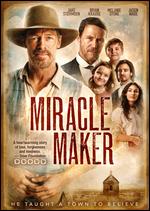 Miracle Maker - John Lyde