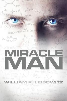 Miracle Man - Leibowitz, William R