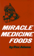 Miracle Medicine Foods