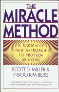 Miracle Method: A Radically New Approach to Problem Drinking (Revised)