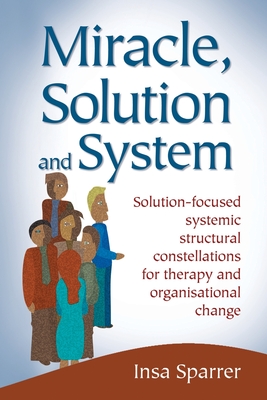 Miracle, Solution and System - Sparrer, Insa, and Onn, Samuel (Translated by)
