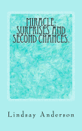 Miracle: Surprises and Second Chances