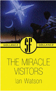 Miracle visitors - Watson, Ian