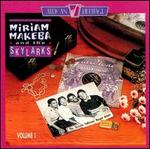 Miriam Makeba & the Skylarks, Vol. 1