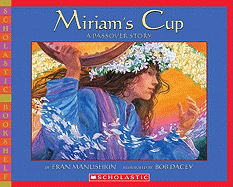 Miriam's Cup: A Passover Story