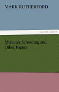Miriam's Schooling and Other Papers