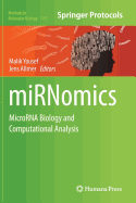 Mirnomics: Microrna Biology and Computational Analysis