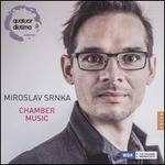 Miroslav Srnika: Chamber Music