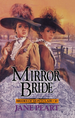Mirror Bride - Peart, Jane, Ms.