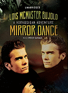 Mirror Dance: A Miles Vorkosigan Adventure