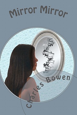 Mirror Mirror - Bowen, Charles