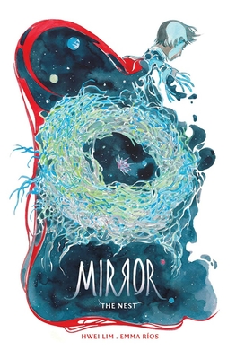 Mirror: The Nest - Rios, Emma, and Lim, Hwei
