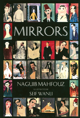 Mirrors - Mahfouz, Naguib, and Allen, Roger (Translated by)