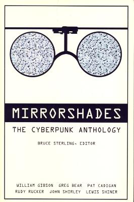 Mirrorshades - Sterling, Bruce (Editor)