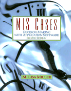 MIS Cases: Decision Making with Application Software