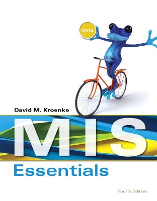 MIS Essentials - Kroenke, David