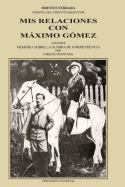 MIS Relaciones Con M�ximo G�mez