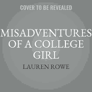 Misadventures of a College Girl