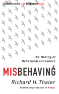 Misbehaving: The Making of Behavioral Economics